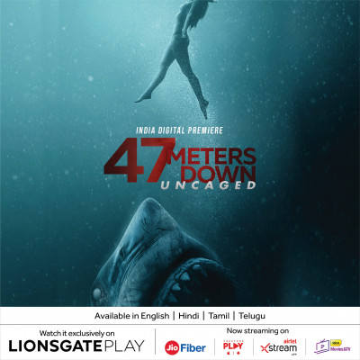 Lionsgate Play Premiers 47 Meters Down:Uncaged