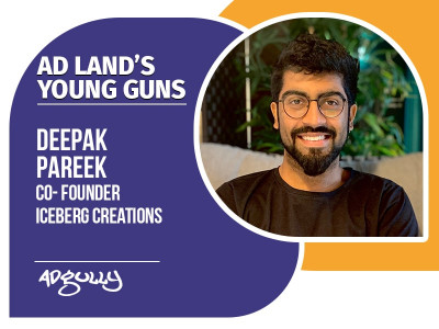 Ad Landâ€™s Young Guns: Deepak Pareek, Co-founder, Iceberg Creations